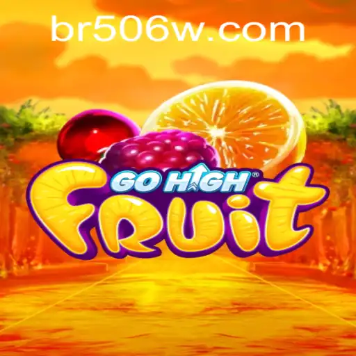 Explore the Vibrant World of GoHighFruit: A Unique Gaming Experience